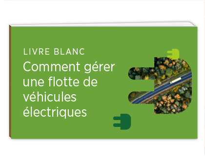 Découvrez les exigences de la gestion d'une flotte de véhicules électriques