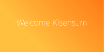 Welcome Kisensum