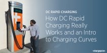 How DC Rapid Charging Really Works and an Intro to Charging Curves