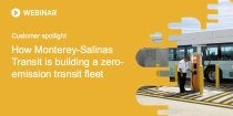 How Monterey-Salinas Transit is building a zero-emission transit fleet